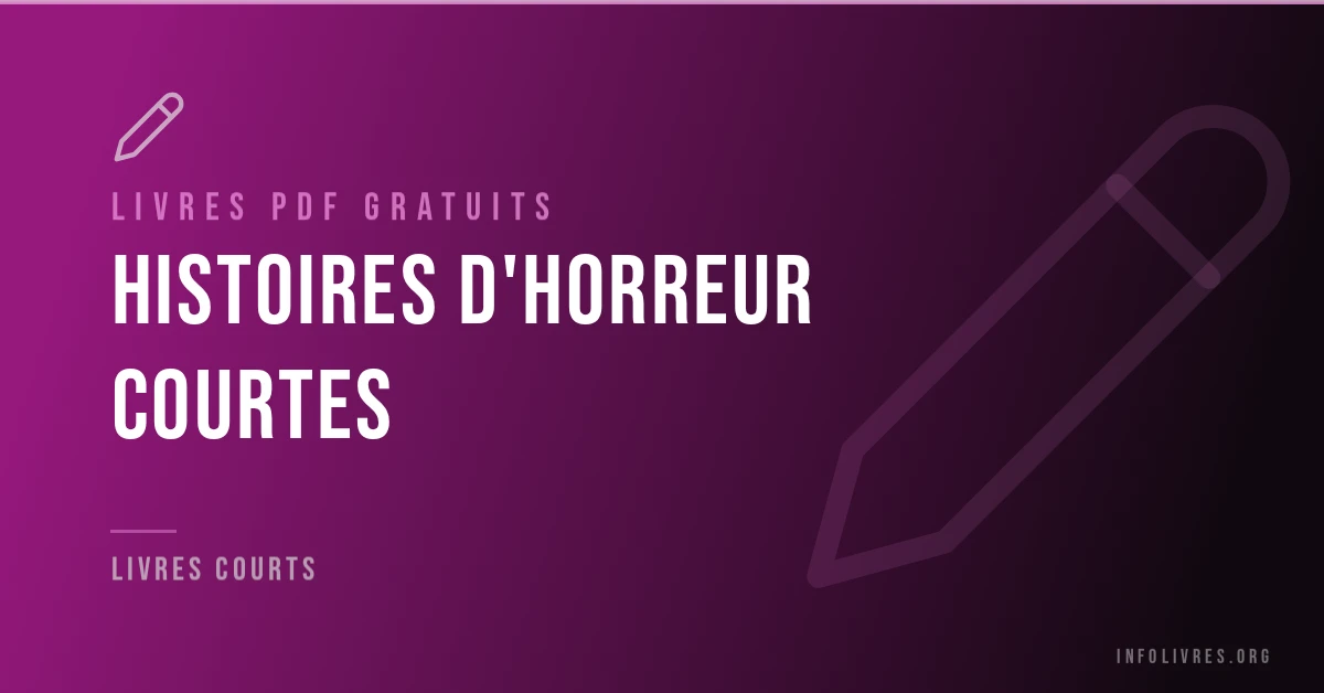 Histoires d'horreur courtes gratuites en PDF.
