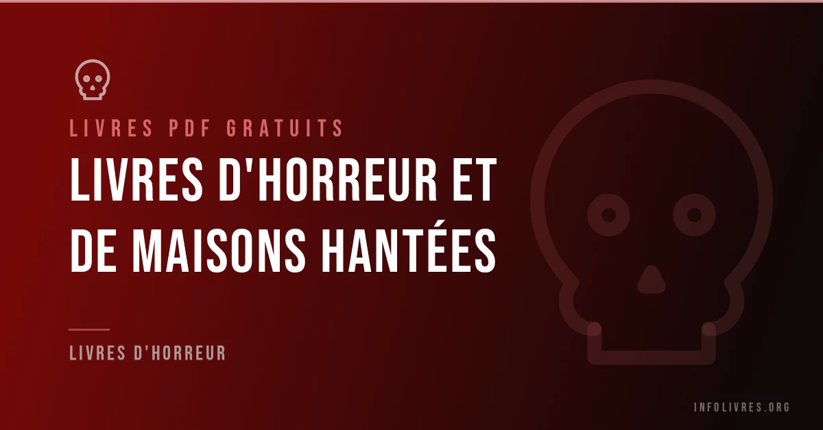 Livres d'horreur et de maisons hantées gratuits en PDF.