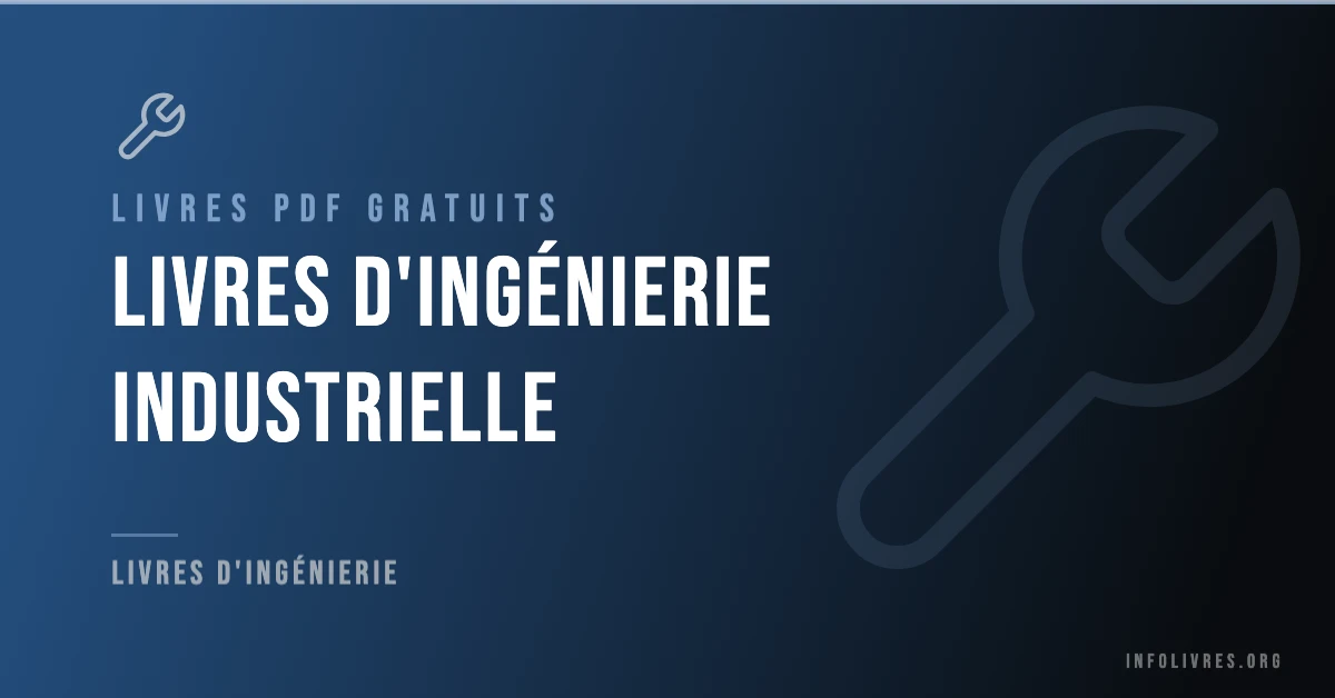 Livres ingénierie industrielle gratuits en PDF