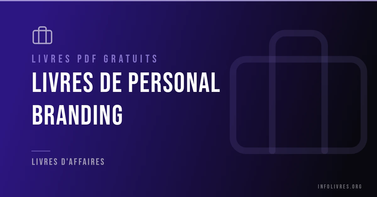 Livres de personal branding et de marque personnelle gratuits en PDF.