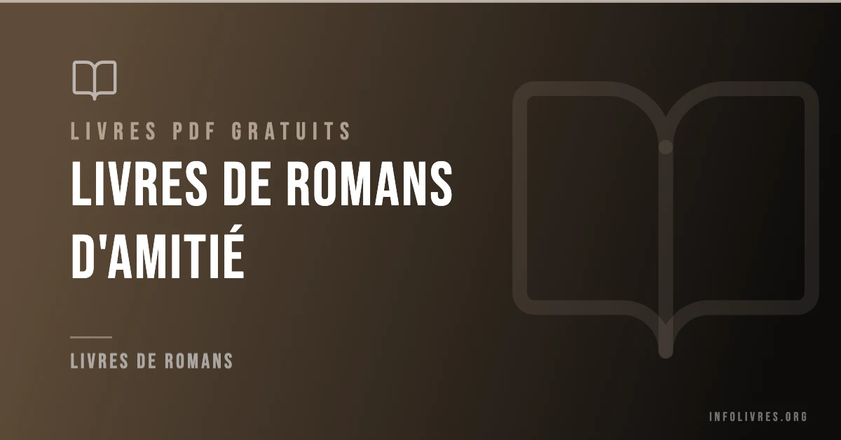 Livres romans d'amitié gratuits en PDF