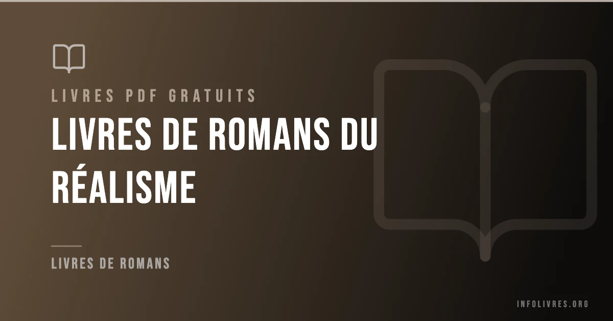 Livres romans du réalisme gratuits en PDF