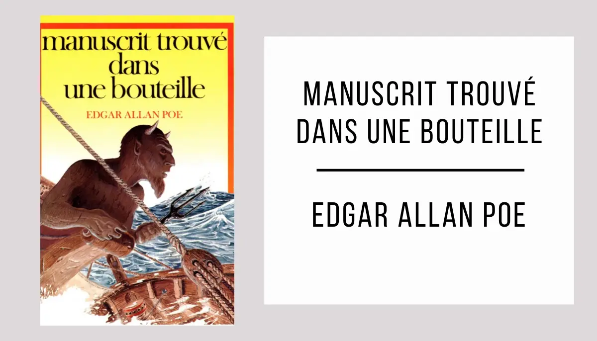 Manuscrit Trouvé dans une Bouteille par Edgar Allan Poe