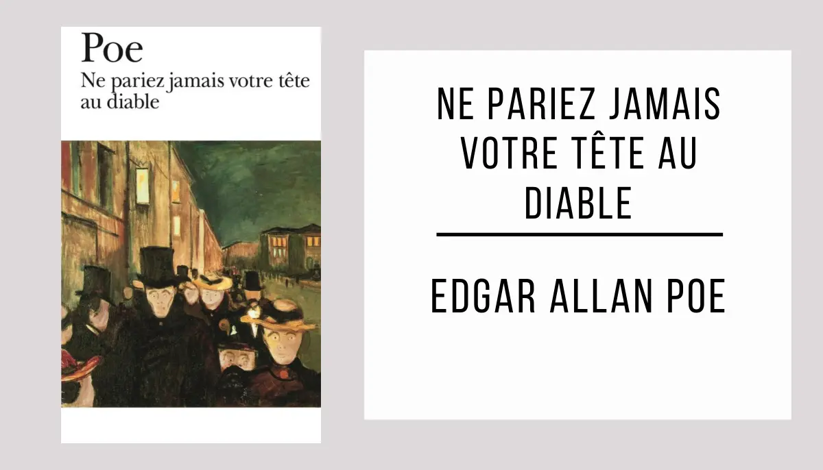 Ne pariez jamais votre tête au diable par Edgar Allan Poe