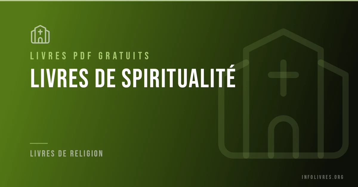 Livres de spiritualité gratuits en PDF : mystique, vie intérieure et sagesse