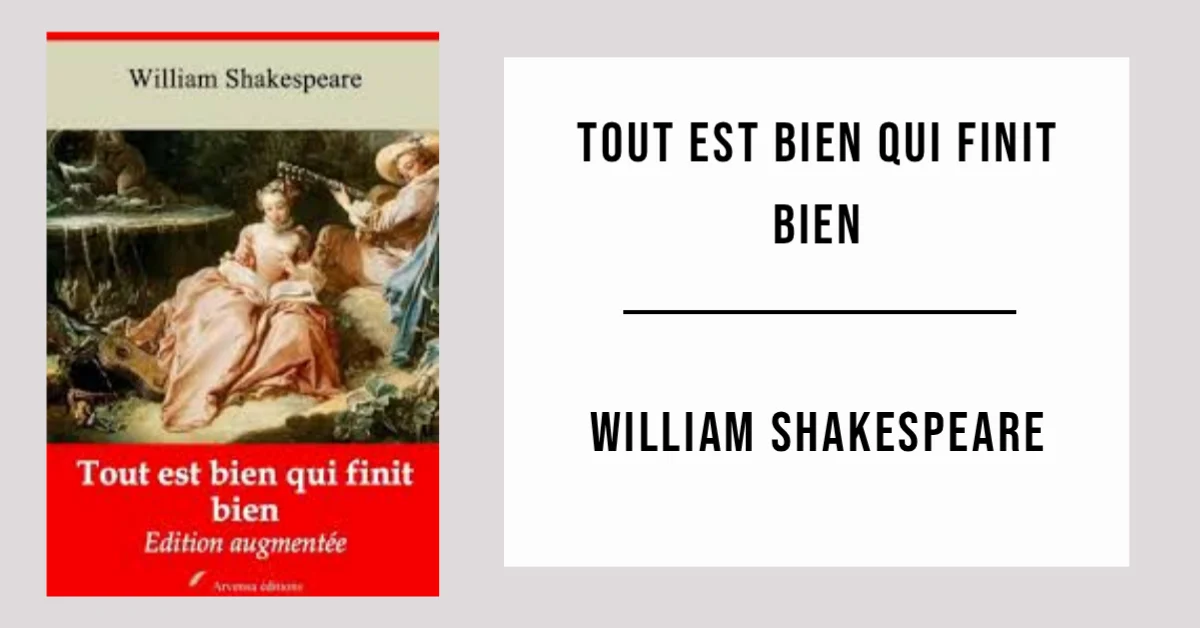 Tout est Bien qui Finit Bien par William Shakespeare - PDF gratuit