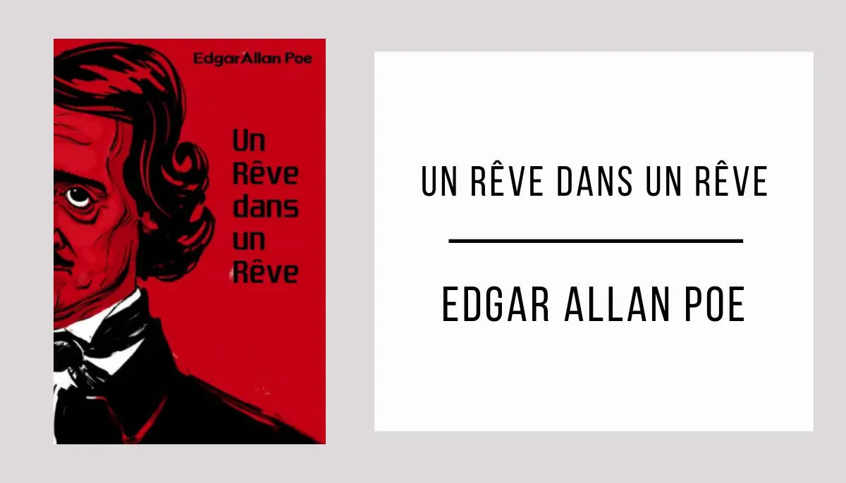 Un Rêve dans un Rêve par Edgar Allan Poe