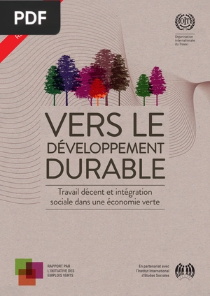 Vers le développement durable: travail décent et intégration sociale dans une économie verte