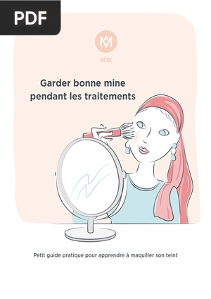 Garder bonne mine pendant les traitements