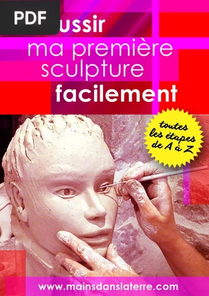 Réussir ma première sculpture facilement