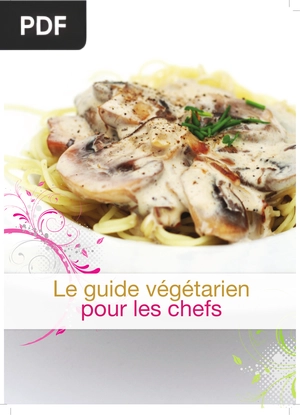 Le guide végétarien pour les chefs