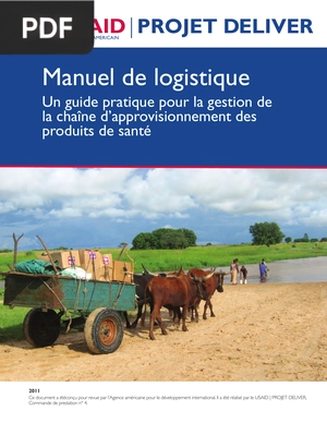 Manuel de logistique. Un guide pratique pour la gestion de la chaine d’approvisionnement des produits de santé