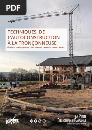 Techniques de l'autoconstruction à la tronçonneuse