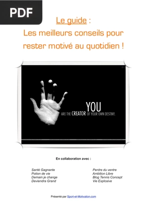 Les meilleurs conseils pour rester motivé au quotidien