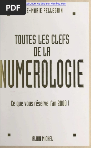 Toutes les clefs de la numerologie