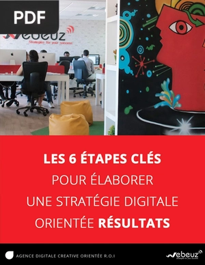 Les 6 étapes clés pour élaborer une stratégie digitale orientée résultats