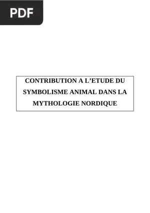 Contribution a l’etude du symbolisme animal dans la mythologie nordique