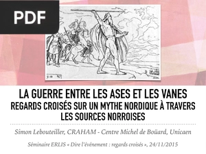 La guerre entre les ases et les vanes regards croisés sur un mythe nordique à travers les sources norroises