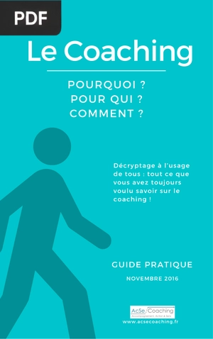 Le Coaching - Pourquoi ? Pour Qui ? Comment ?