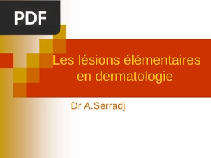 Les lésions élémentaires en dermatologie