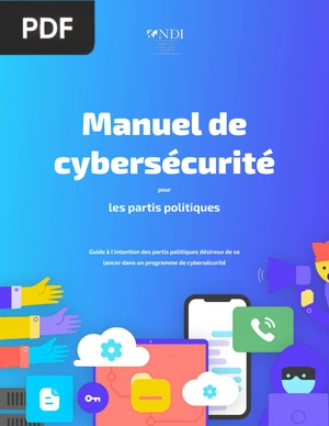 Manuel de Cybersécurité pour les Partis Politiques
