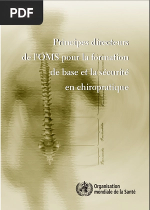 Principes directeurs de l’OMS pour la formation de base et la sécurité en Chiropratique