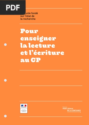 Un guide fondé sur l’état de la recherche - Pour enseigner la lecture et l’écriture au CP