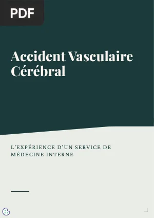 Accident Vasculaire Cérébral : l'expérience d'un service de médecine interne