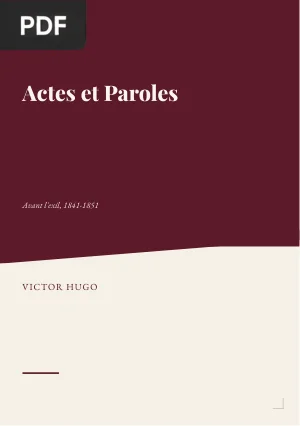 Actes et Paroles. Avant l'exil