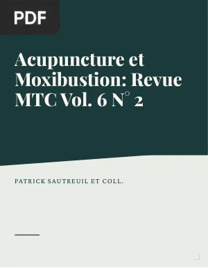 Acupuncture et Moxibustion: Revue MTC Vol. 6 N° 2