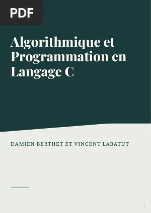 Algorithmique et Programmation en Langage C