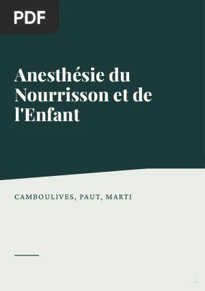 Anesthésie du Nourrisson et de l'Enfant