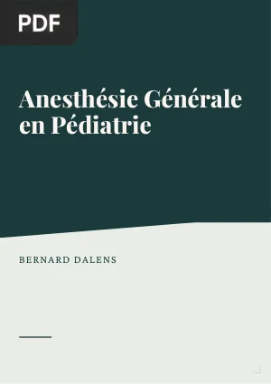 Anesthésie Générale en Pédiatrie : Considérations Générales