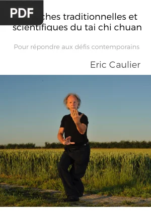Approches traditionnelles et scientifiques du tai chi chuan