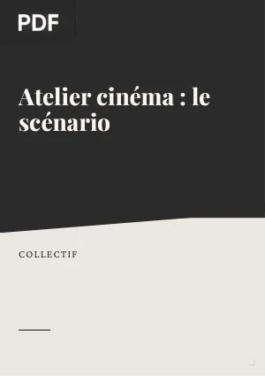Atelier cinéma : le scénario