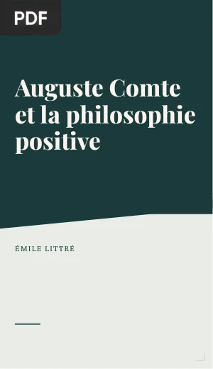 Auguste Comte et la philosophie positive