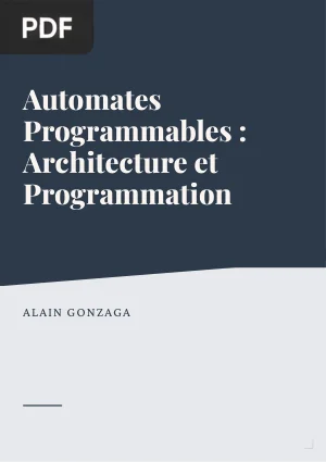 Automates Programmables : Architecture et Programmation