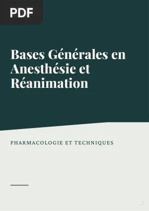 Bases Générales en Anesthésie et Réanimation
