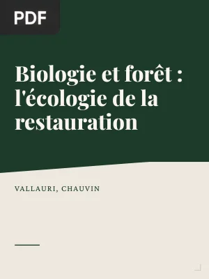 Biologie et forêt : l'écologie de la restauration