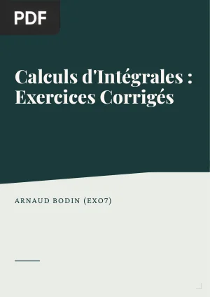 Calculs d'Intégrales : Exercices Corrigés