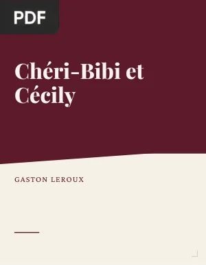 Chéri-Bibi et Cécily