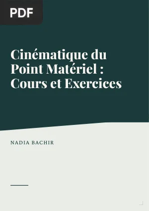Cinématique du Point Matériel : Cours et Exercices