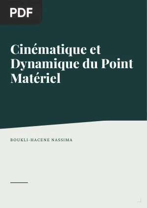 Cinématique et Dynamique du Point Matériel