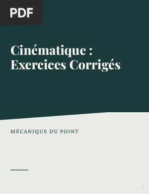 Cinématique : Exercices Corrigés