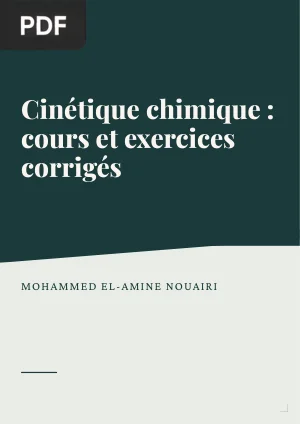 Cinétique chimique : cours et exercices corrigés