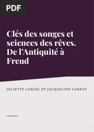 Clés des songes et sciences des rêves. De l’Antiquité à Freud