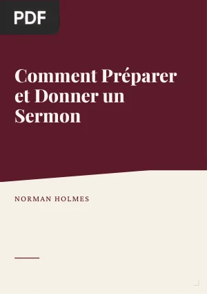 Comment Préparer et Donner un Sermon