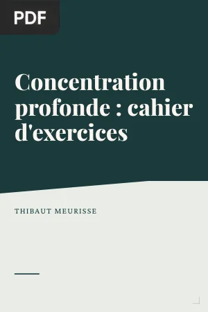 Concentration profonde : cahier d'exercices