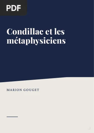 Condillac et les métaphysiciens : idées, connaissance, nature