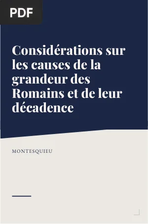 Considérations sur les causes de la grandeur des Romains et de leur décadence